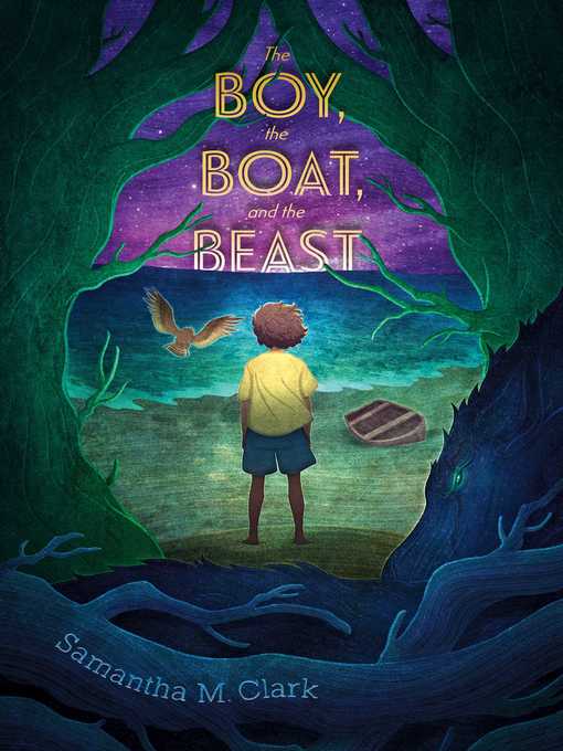 Title details for The Boy, the Boat, and the Beast by Samantha M. Clark - Wait list